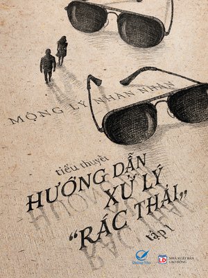 cover image of Truyen ngan--Huong dan xu ly "rac thai"